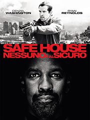 SAFE HOUSE - NESSUNO È AL SICURO