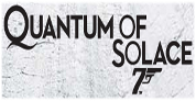 JAMES BOND QUANTUM OF SOLACE